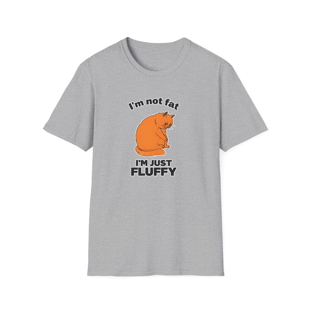 Im Not Fat Im Fluffy - Classic Fit