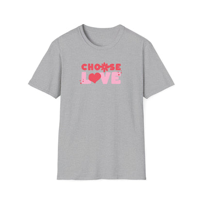 Choose Love - Classic Fit
