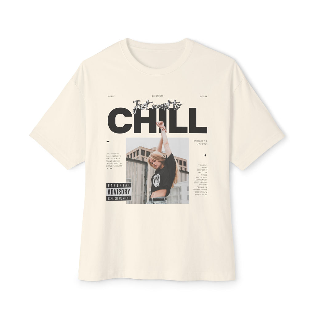 Chill - Oversized Fit