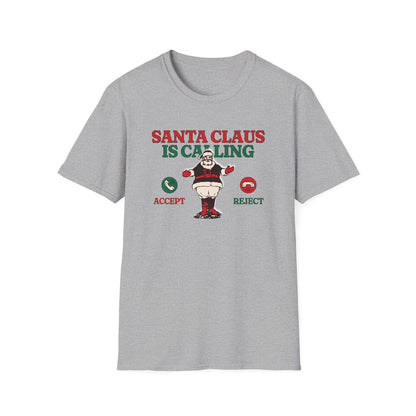 Santa Claus is Calling - Classic Fit