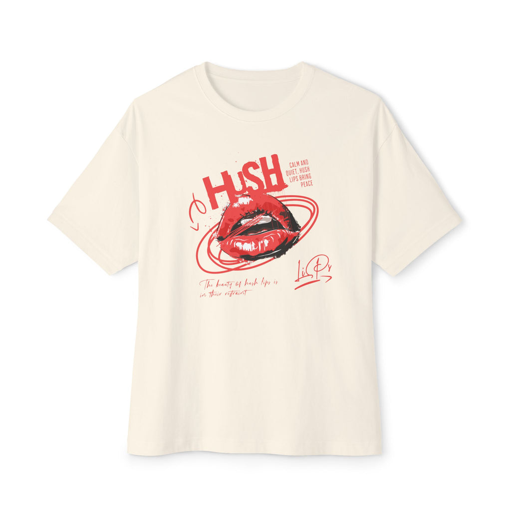 Hush Lips - Oversized Fit