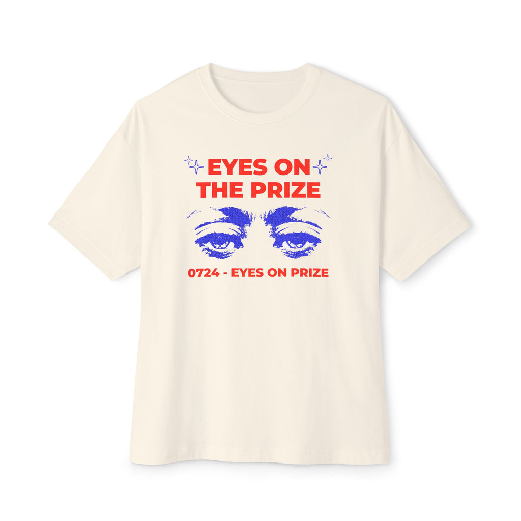 Eyes on The Prize - Oversized Fit
