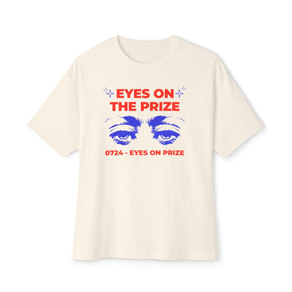 Eyes on The Prize - Oversized Fit