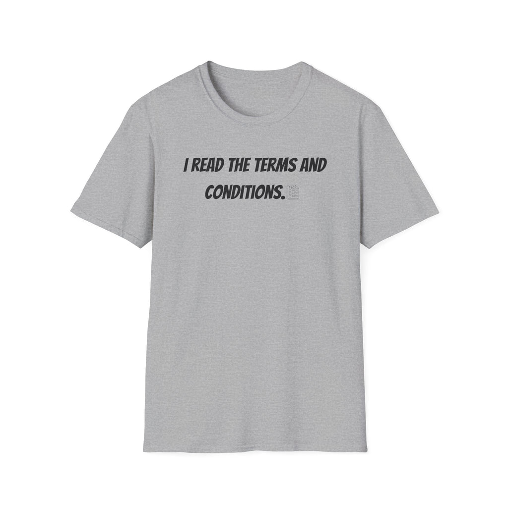 I Read Terms And Conditions - Classic Fit