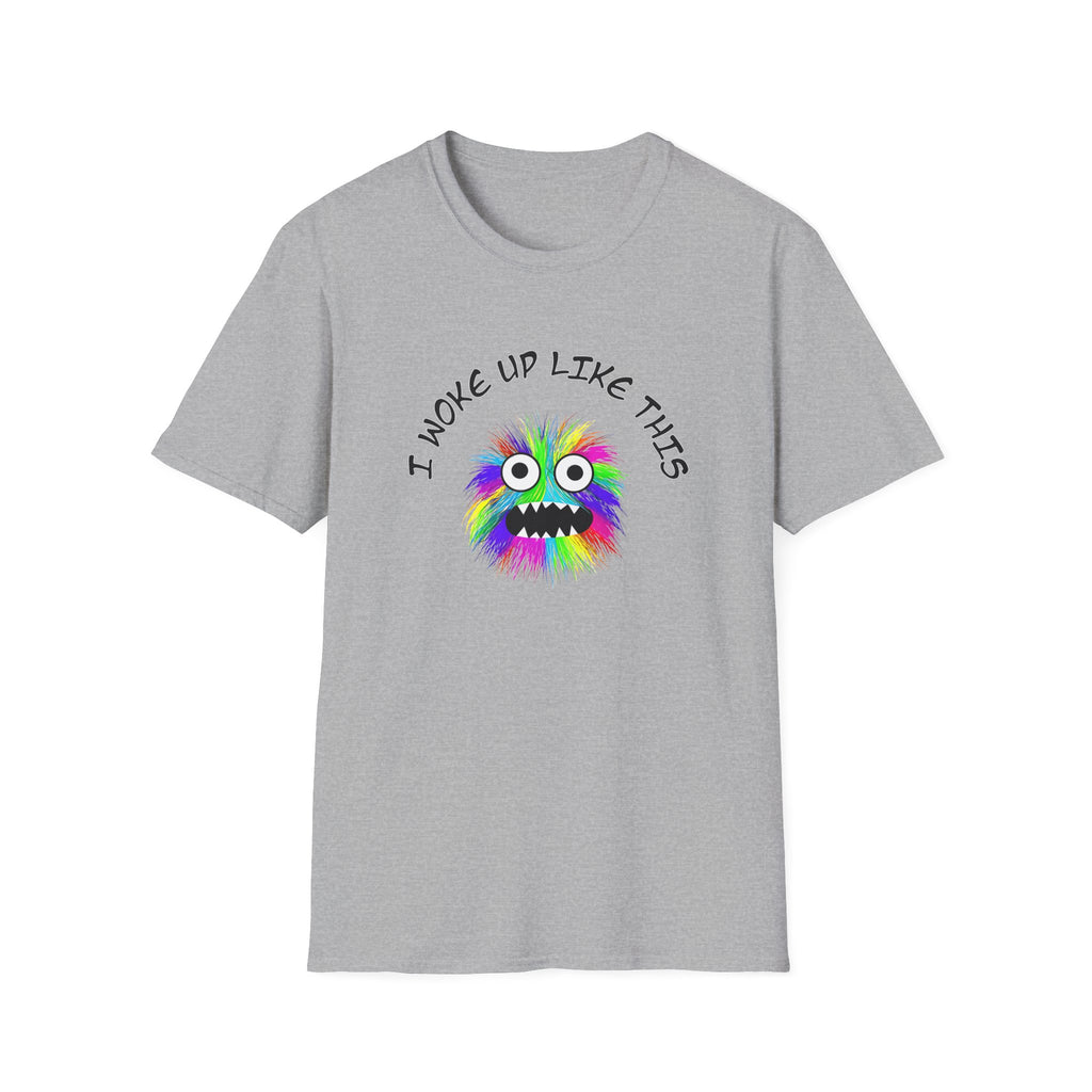 I Woke Up Like This - Classic Fit