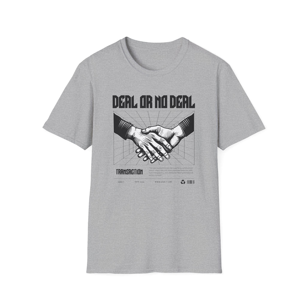 Dear Or No Deal - Classic Fit