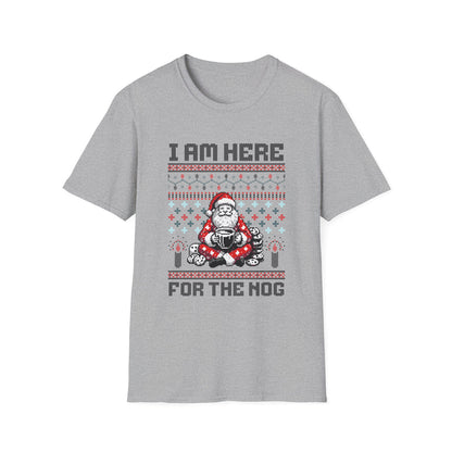 I am Here For The Nog - Classic Fit