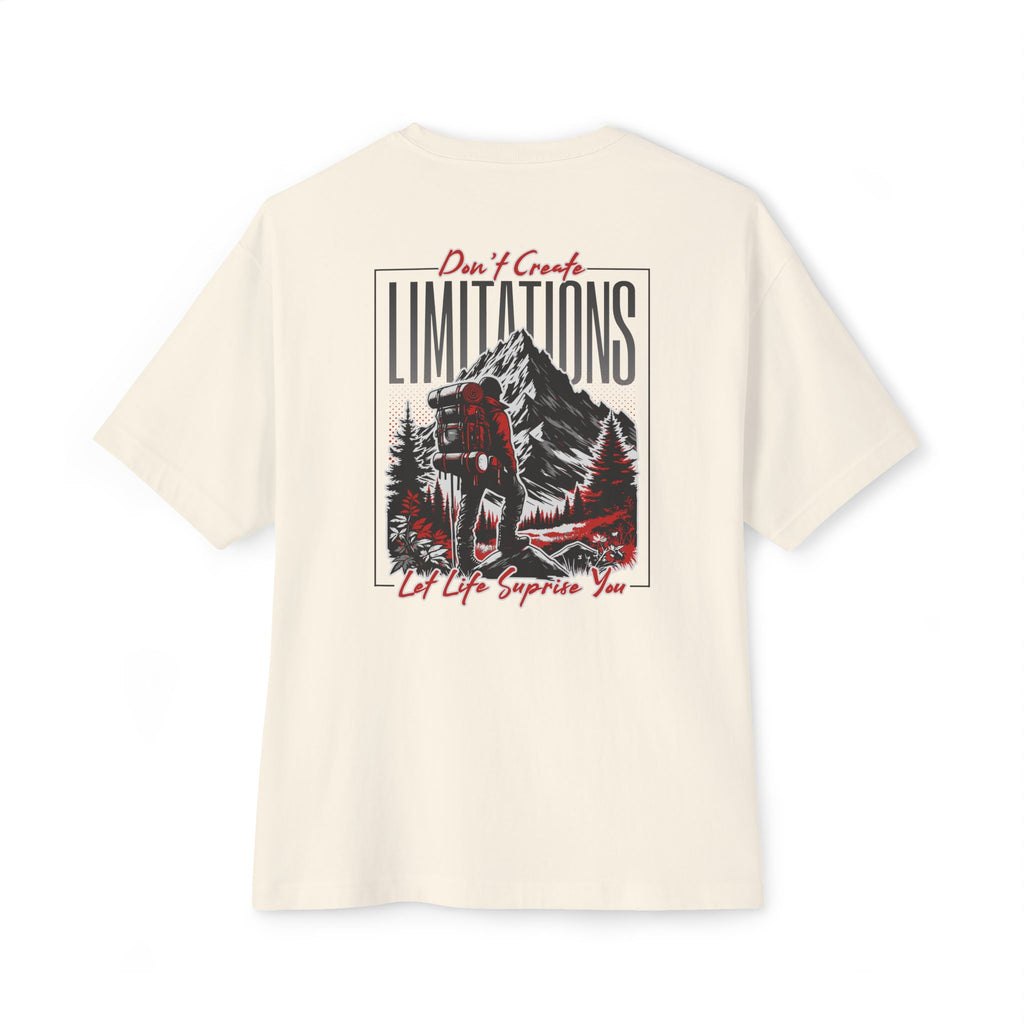 Don't Create Limitations - Oversized Back Printed