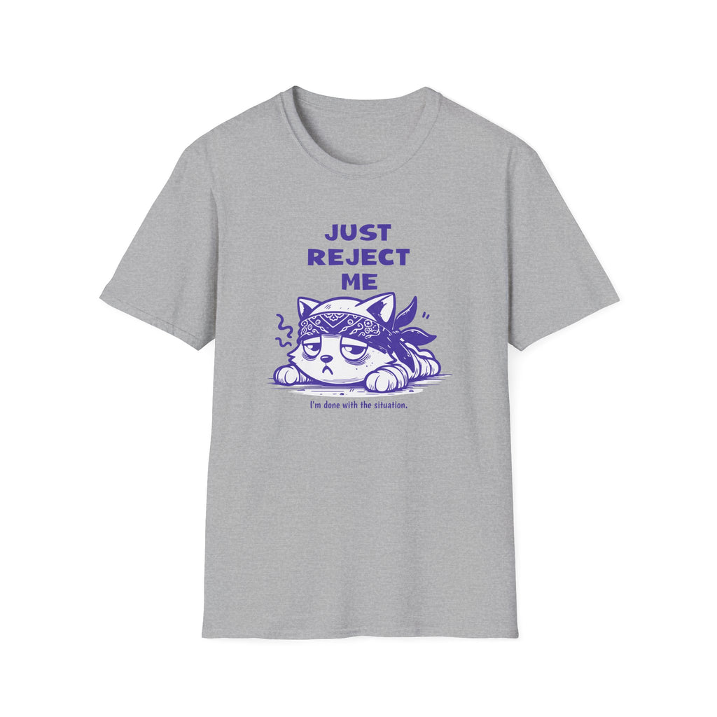 Just Reject Me - Classic Fit