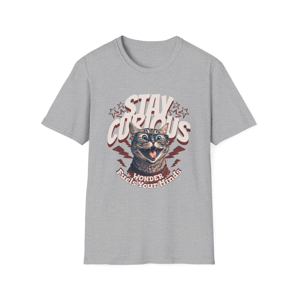 Stay Curious - Classic Fit