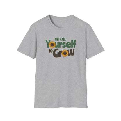 Allow Yourself To Grow - Classic Fit