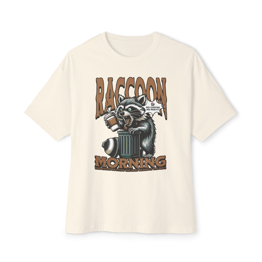 Raccoon Morning Coffee - Oversized Fit Shirt