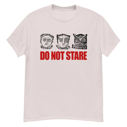 Do Not Stare Crew Neck Short-Sleeve T-Shirt Soft & Breathable