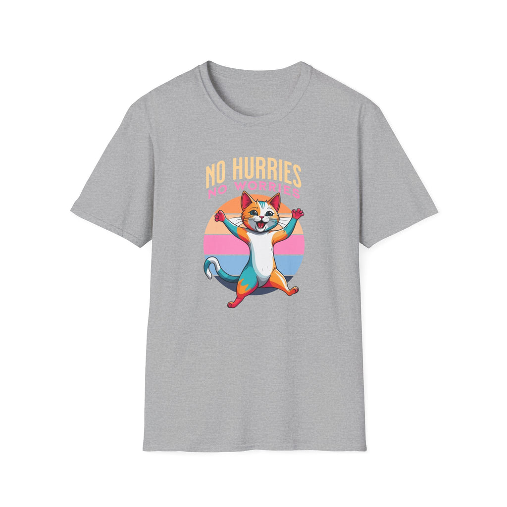 No Hurries No Worries - Classic Fit
