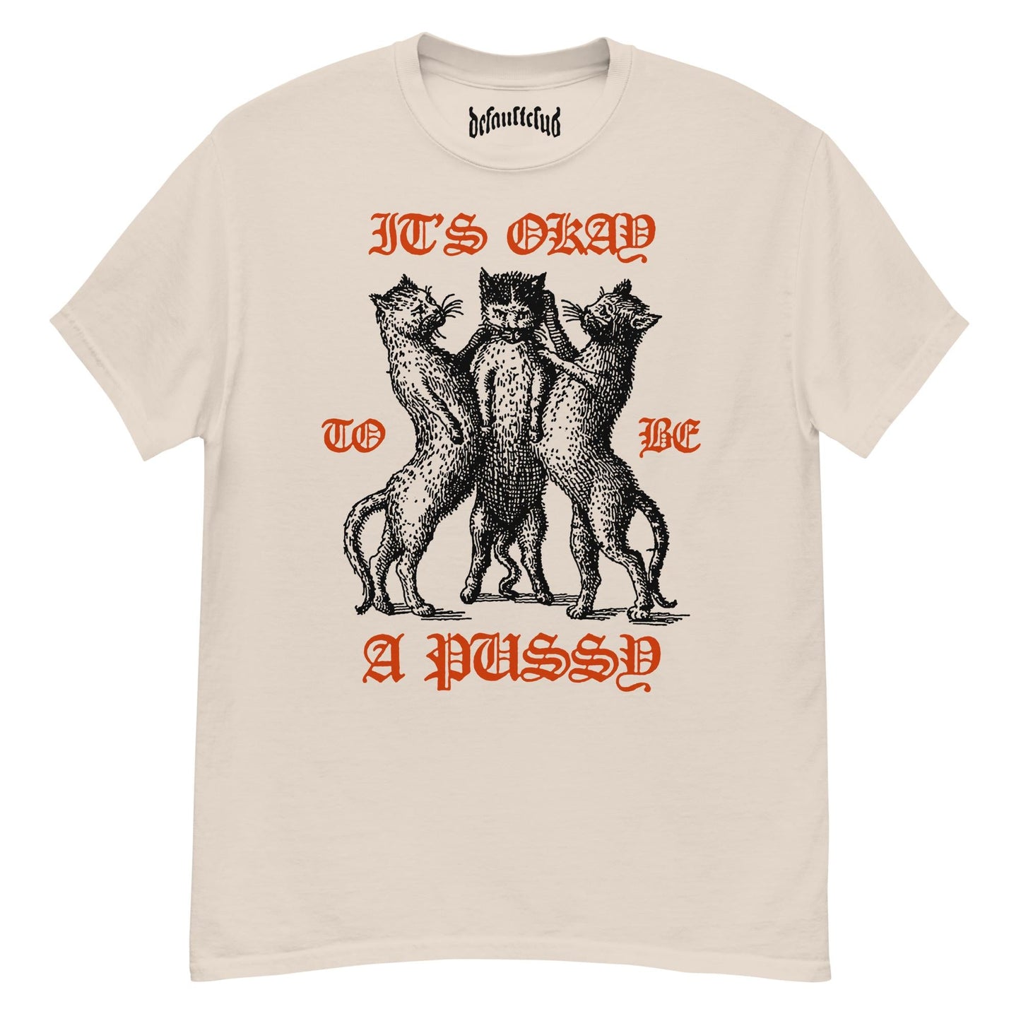 It's Okay To Be A Pussy Neck Short-Sleeve T-Shirt Soft & Breathable