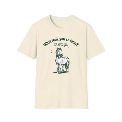What Took You So Long - Classic Fit