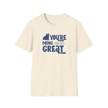 You're Doing Great - Classic Fit