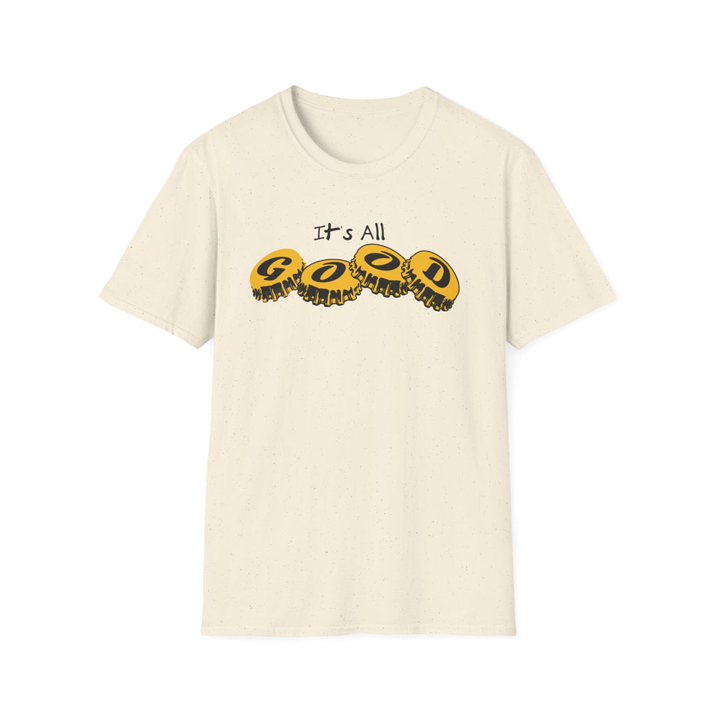 Its All Good - Classic Fit