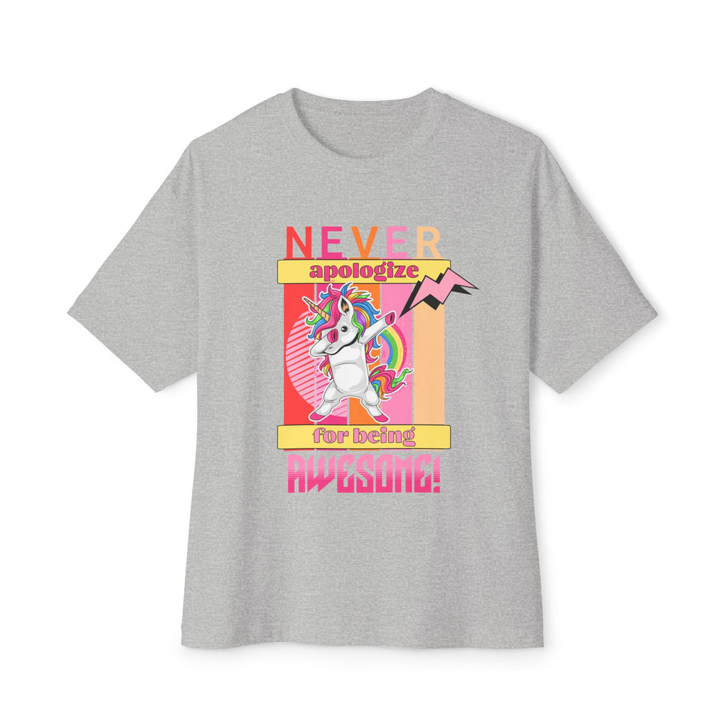 Never Apologize - Oversized Fit