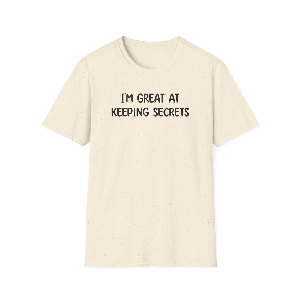 I'm Great At Keeping Secrets - Classic Fit