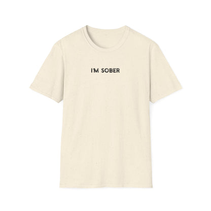 I'm Sober - Classic Fit