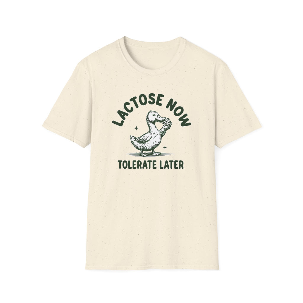 Lactose Now Tolerate Later - Classic Fit