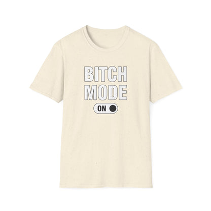 B1tch Mode - Classic Fit