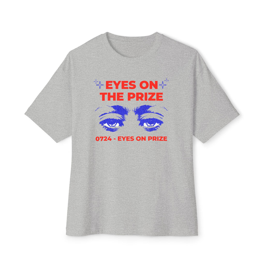 Eyes on The Prize - Oversized Fit