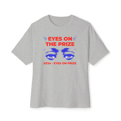 Eyes on The Prize - Oversized Fit