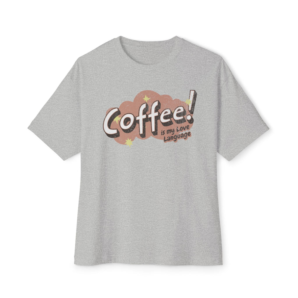 Coffee Love Language - Oversized Fit