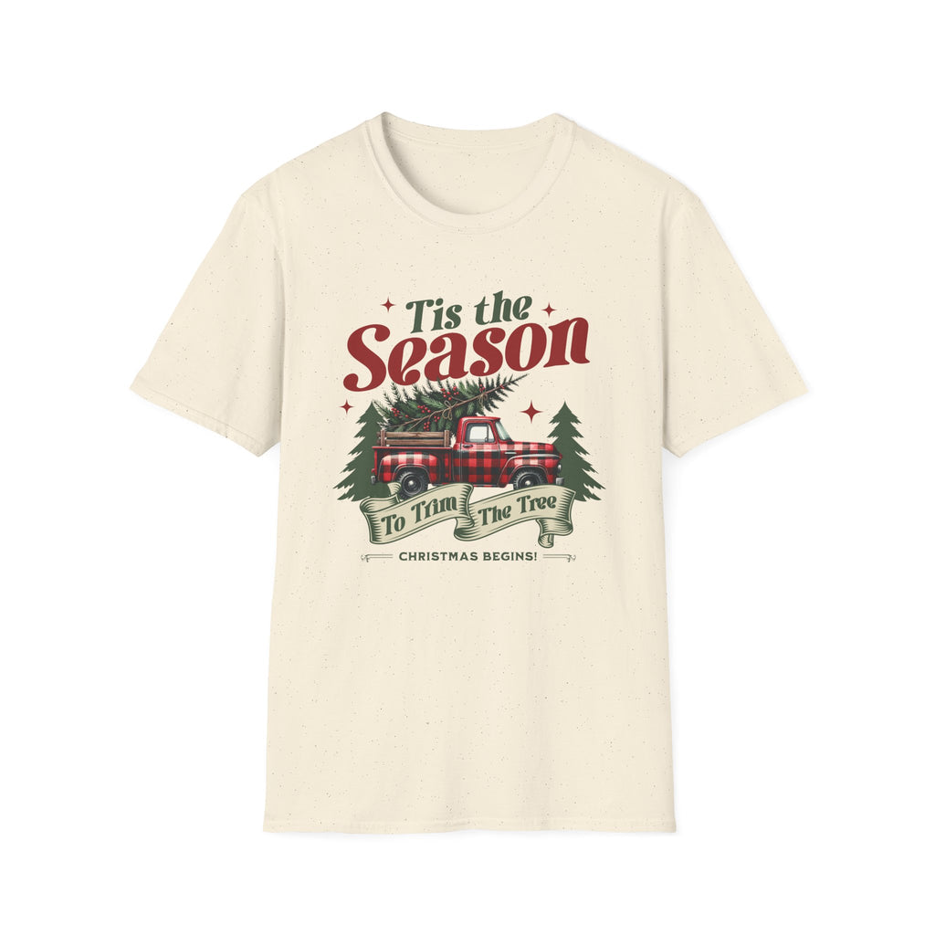 Tis The Season To Trim The Tree - Classic Fit