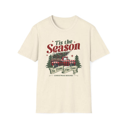 Tis The Season To Trim The Tree - Classic Fit