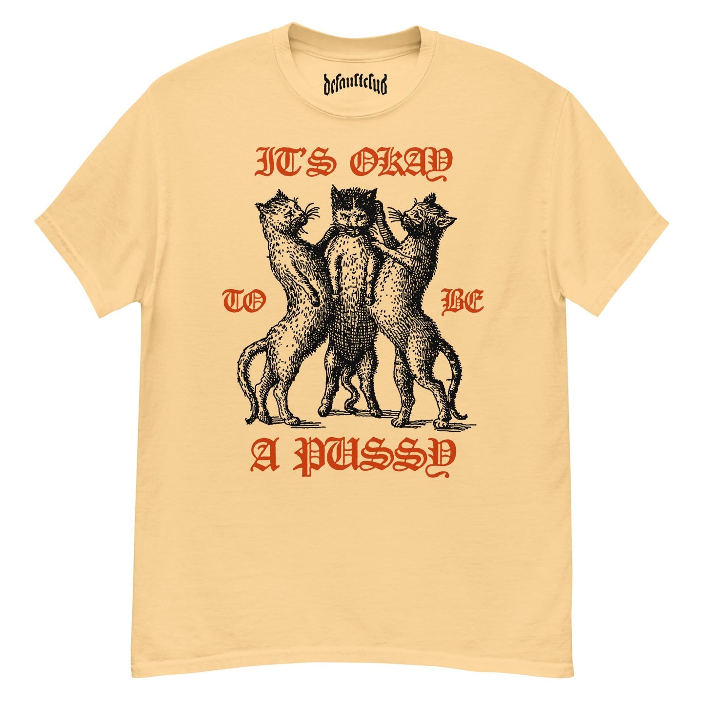 It's Okay To Be A Pussy Neck Short-Sleeve T-Shirt Soft & Breathable