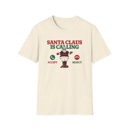 Santa Claus is Calling - Classic Fit