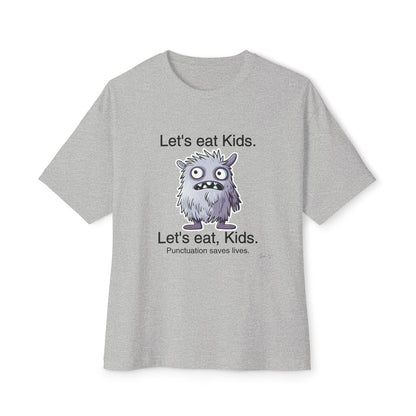 Lets Eat Kids v1 - Oversized Fit