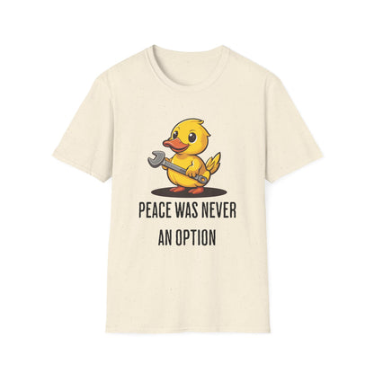 Peace Was Never An Option Duck Wernch - Classic Fit