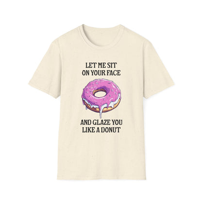 Glaze You Like A Donut - Classic Fit