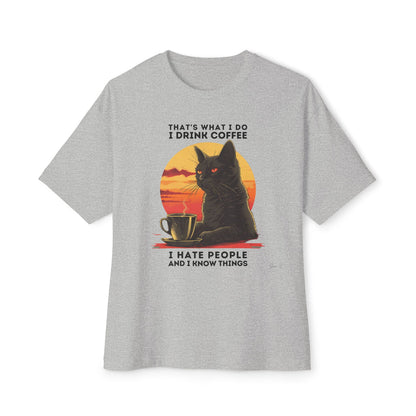 Drink Coffee Hate People - Oversized Fit