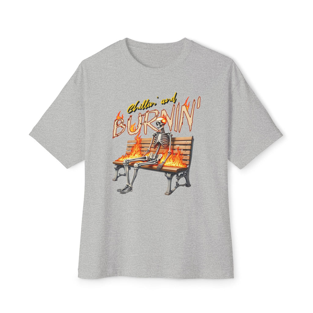 Chillin' and Burnin' X - Oversized Fit