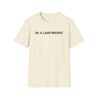 I'm a Lightweight - Classic Fit