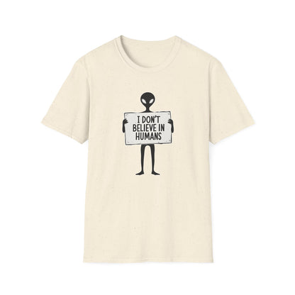 I Dont Belive In Humans - Classic Fit