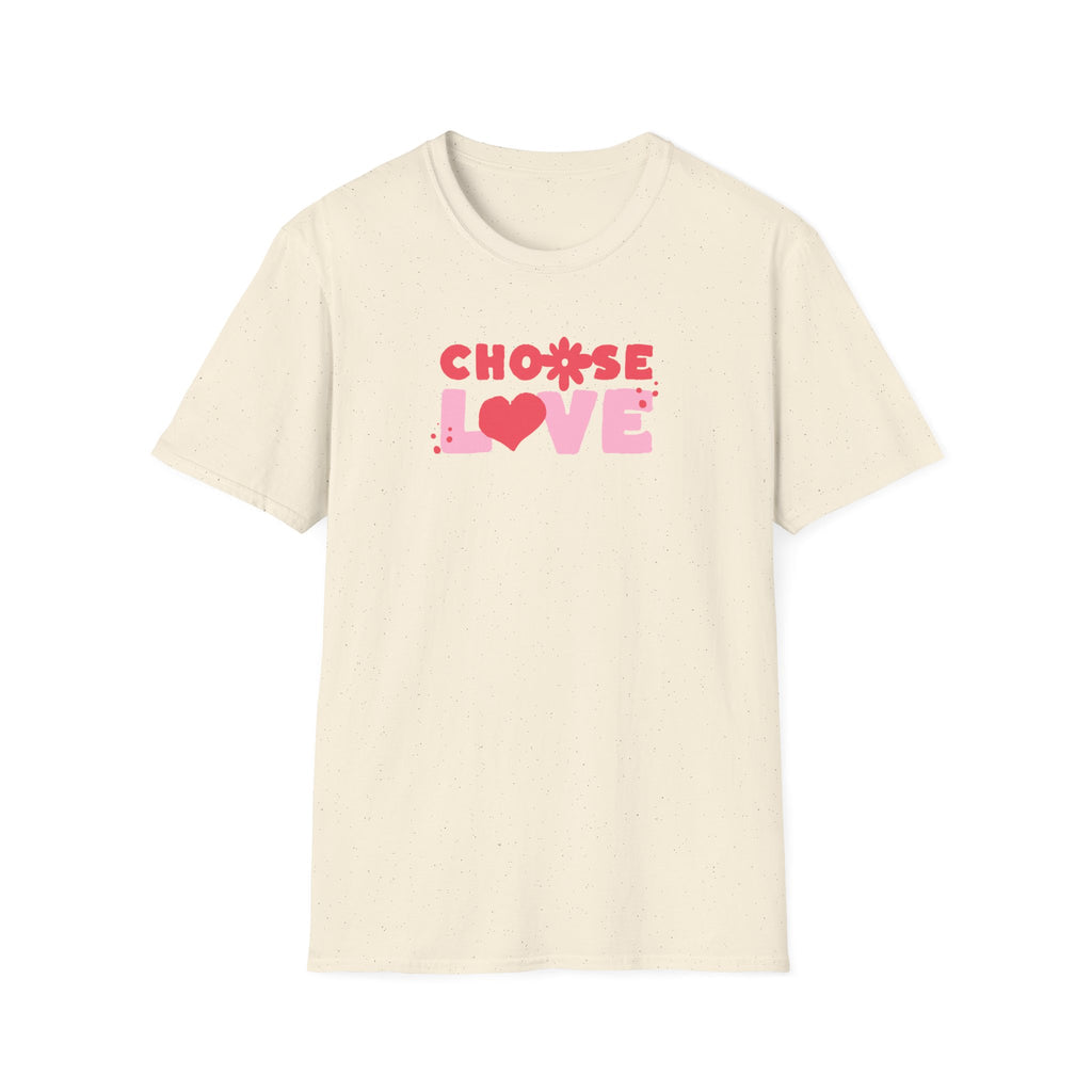 Choose Love - Classic Fit
