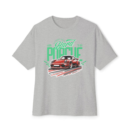 Work Hard to Buy Porche - Oversized Fit