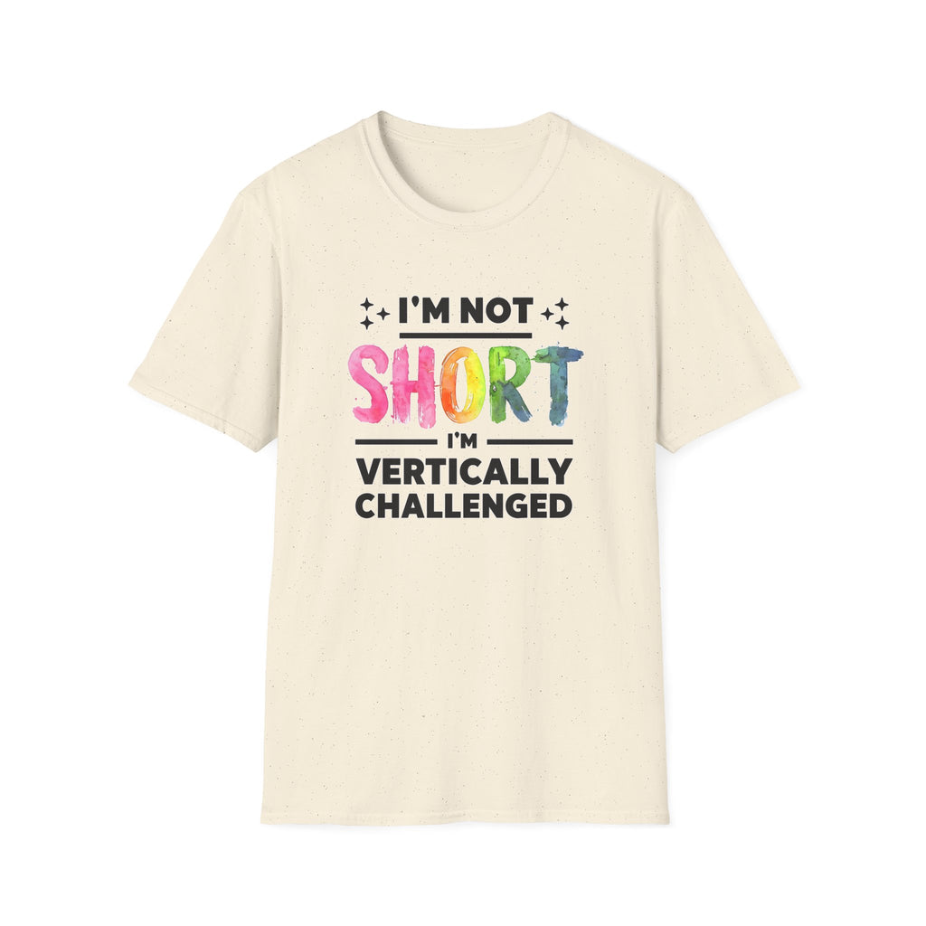 Im Not Short - Classic Fit