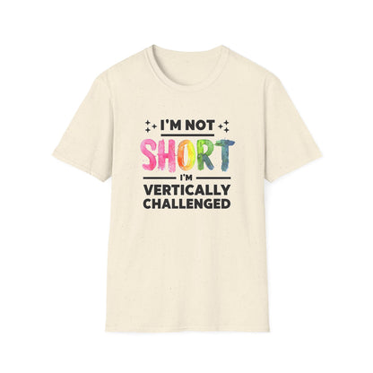 Im Not Short - Classic Fit