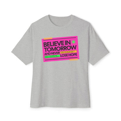 Never Lose Hope - Oversized Fit