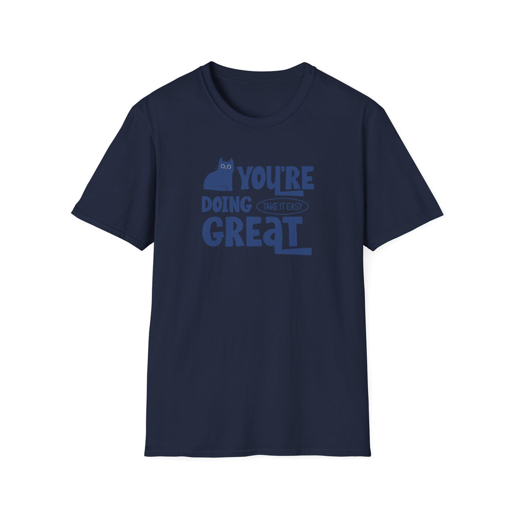 You're Doing Great - Classic Fit