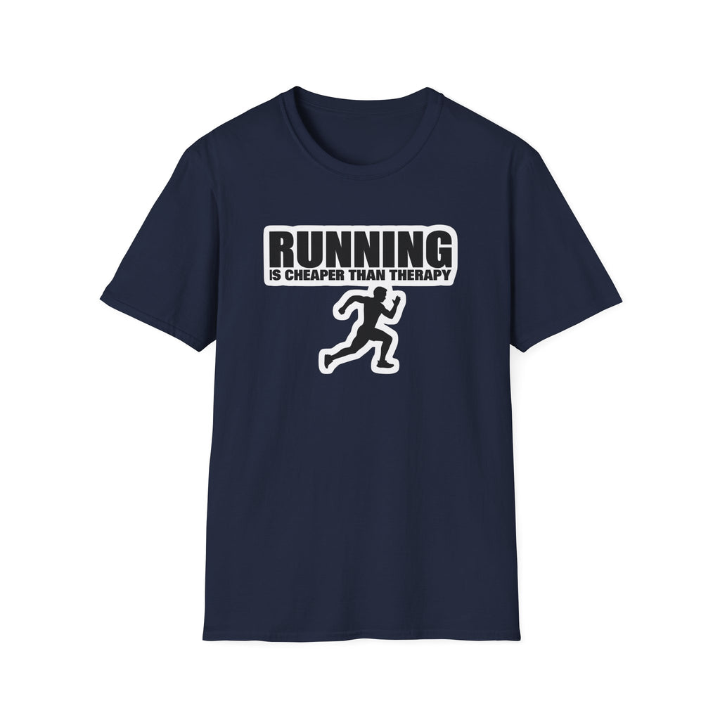 Running Is Cheaper Than Teraphy - Classic Fit
