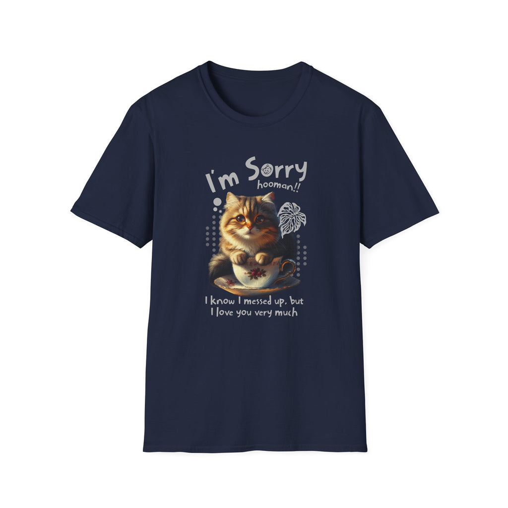 I'm Sorry Hooman - Classic Fit