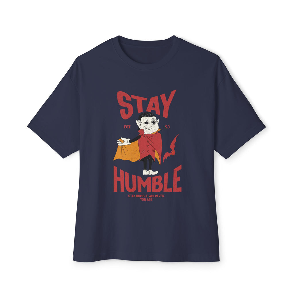 Stay Humble - Oversized Fit